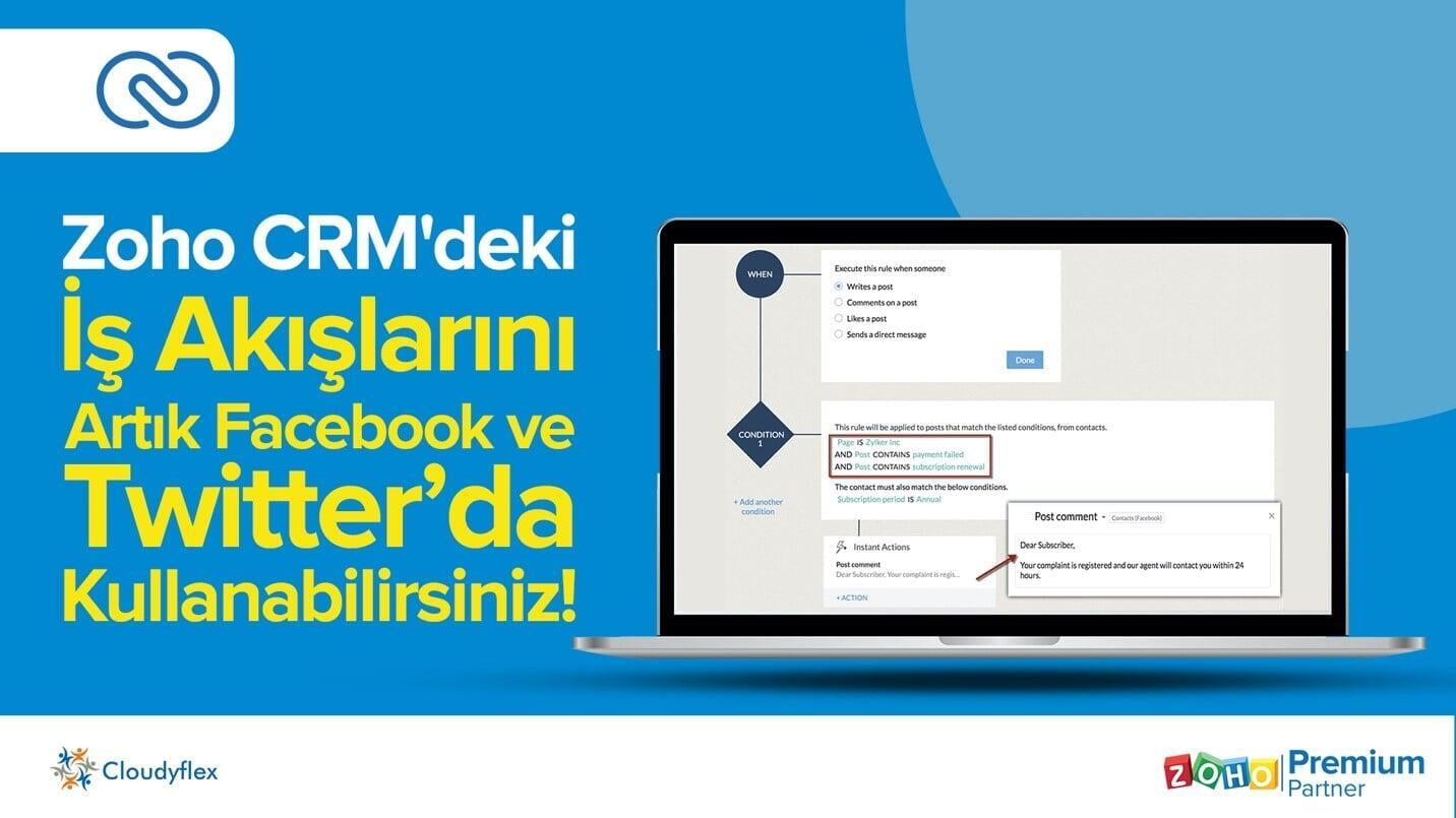 Zoho CRM'deki İş Akışlarını Artık Facebook ve Twitterda Kullanabilirsiniz! 